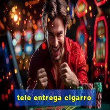 tele entrega cigarro